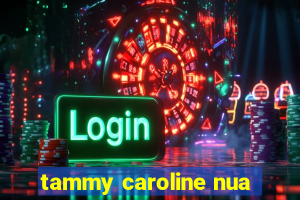 tammy caroline nua